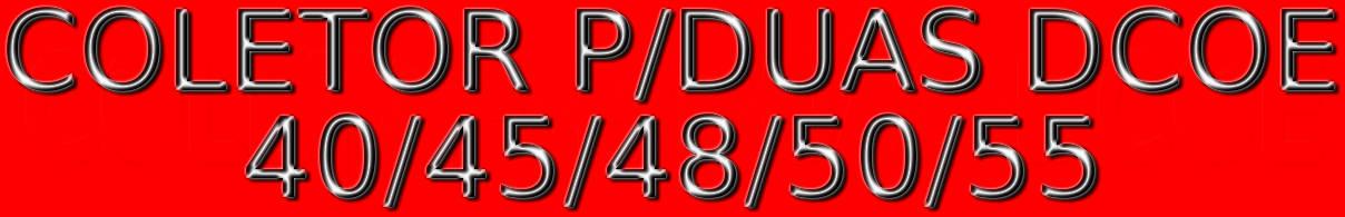 COLETOR PARA DUAS DCOE 40/45/48/50/55